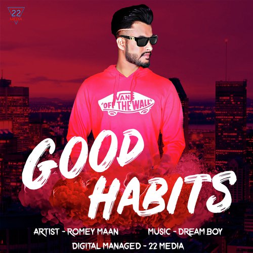 Good Habits - Romey Maan