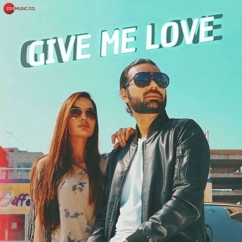Give Me Love - Ali Umair