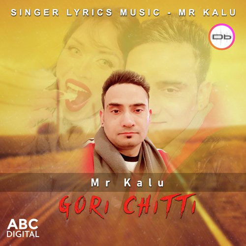 Gori Chitti - Mr Kalu