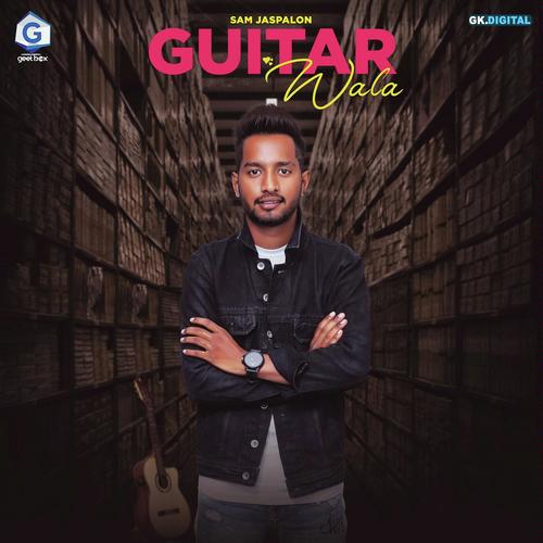 Guitar Wala - Tarun Saini