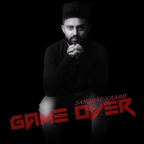 Game Over - Sangral Saabh