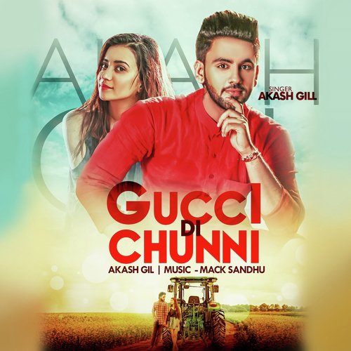 Gucci Di Chunni - Akash Gill
