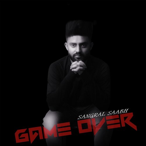 Game Over - Sangral Saabh
