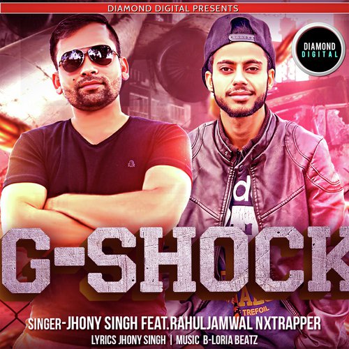 G Shock - Jhony Singh, Rahul Jamwal NXT Rapper, Rahul Jamwal NXT Rapper