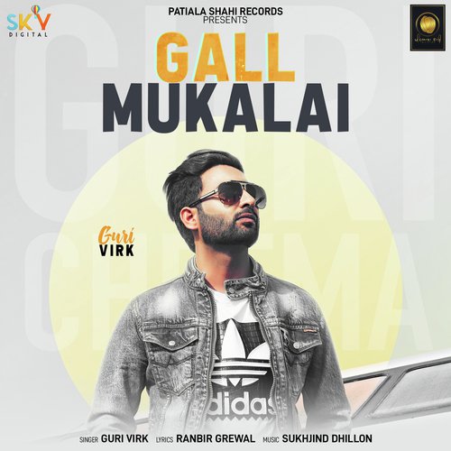 Gall Mukalai - Guri Virk