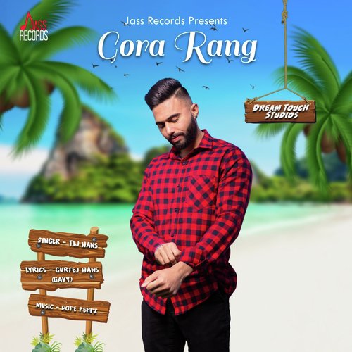 Gora Rang - Tej Hans