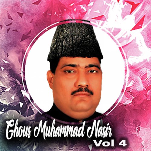 Charaagh-e-Chisht Shahe Auliya Ghareeb Nawaz - Ghous Mohammed Nasir Qawwal