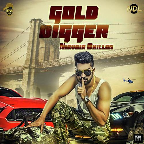 Gold Digger - Nirvair Dhillon