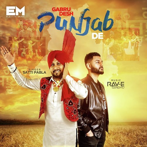 Gabru Desh Punjab De (feat. Rav-E Sandhu) - Satti Pabla, Rav-E Sandhu