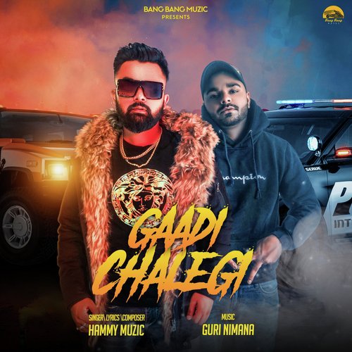 Gaadi Chalegi - Hammy Muzic