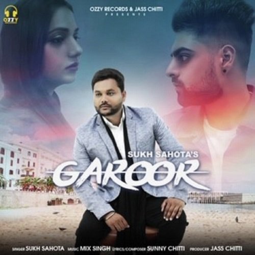 Garoor - Sukh Sahota