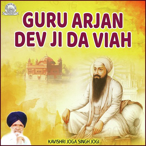Guru Arjan Dev Ji Da Viah - Kavishar Bhai Joga Singh Jogi