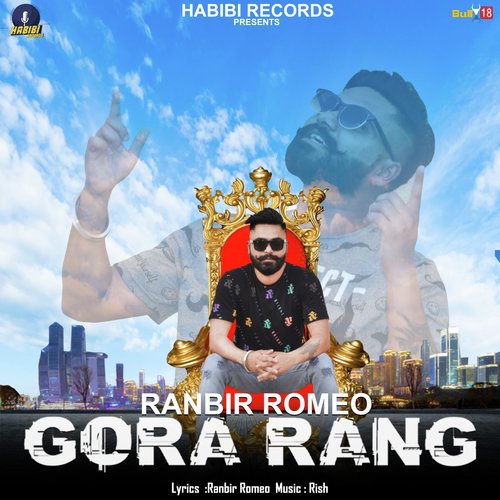 Gora Rang - Ranbir Romeo