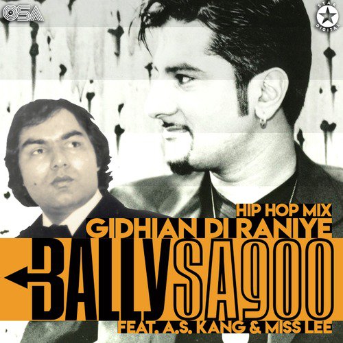 Gidhian Di Raniye (Hip Hop Mix) - Bally Sagoo, A.S. Kang, Miss Lee