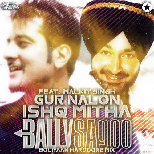 Gur Nalon Ishq Mitha (Boliyaan Hardcore Mix) - Bally Sagoo, Malkit Singh