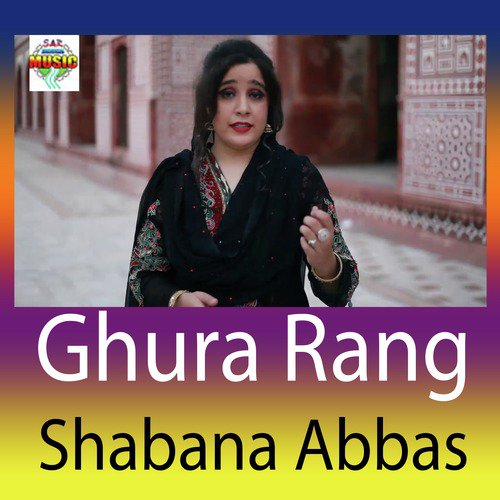 Ghura Rang - Shabana Abbas