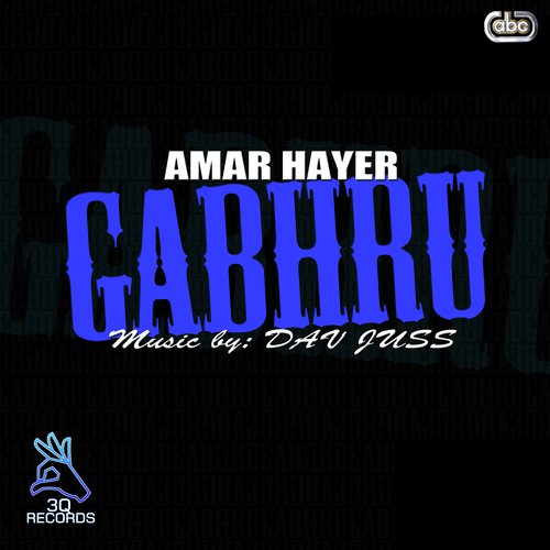 Gabhru - Amar Hayer, Dav Juss