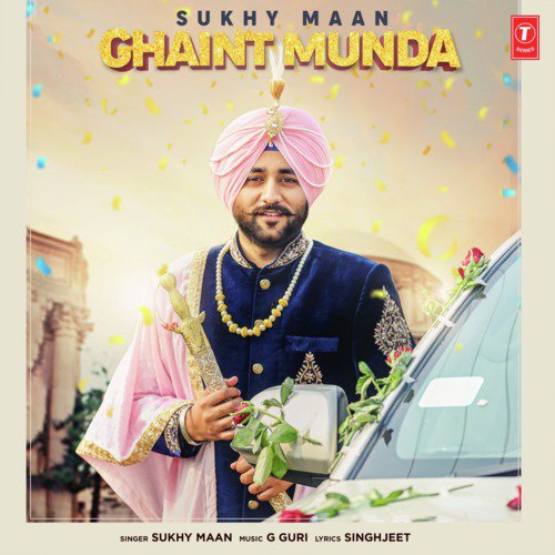 Ghaint Munda - Sukhy Maan, G Guri