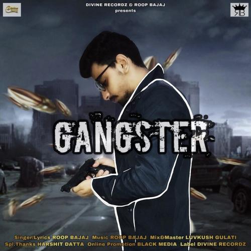 Gangster - Roop Bajaj