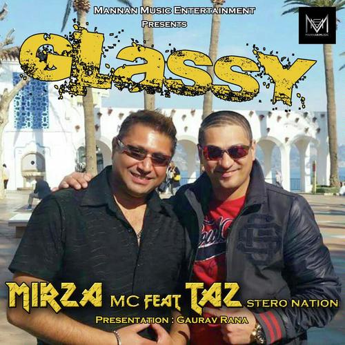 Glassy - Mizra MC, Taz Stereo Nation, Mizra MC
