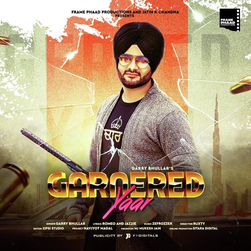 Garnered Yaar - Garry Bhullar