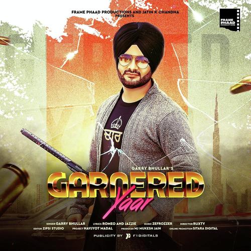 Garnered Yaar - Garry Bhullar