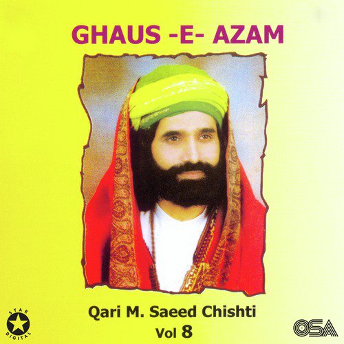 Ya Ghous Pak Aali Taray Dar Da Main - Qari M. Saeed Chishti