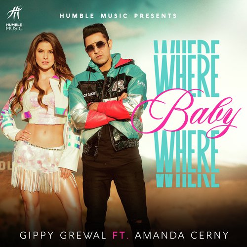 Where Baby Where - Khan Bhaini Wala, Shipra Goyal