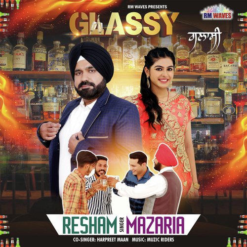 Glassy - Muzic Riders, Resham Mazaria, Harpreet Maan
