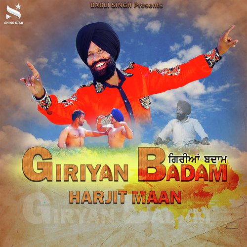 Giriyan Badam - Harjit Maan