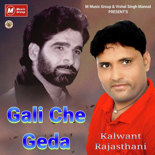 Gali Che Geda - Kalwant Rajasthani