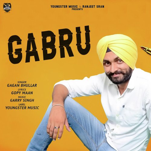 Gabru - Gagan Bhullar