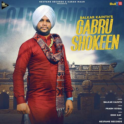 Gabbru Shokeen - Balkar Kainth