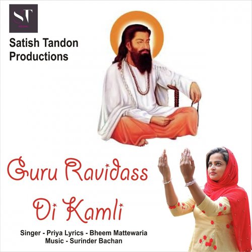 Guru Ravidass Di Kamli - Priya Mahey