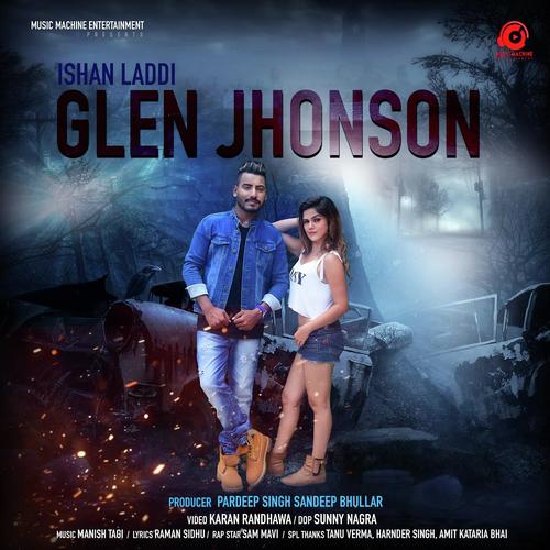 Glen Jhonson - Ishan Laddi