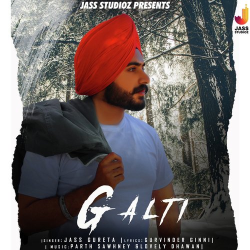 Galti - Jass Gureta