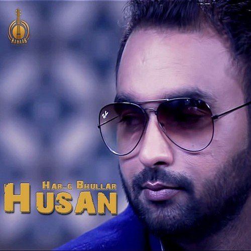 Husan - Har-G Bhullar