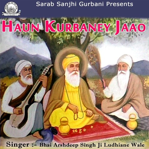 Apna Naam Deho Jap Jiva - Bhai Arshdeep Singh Ji Ludhiane Wale