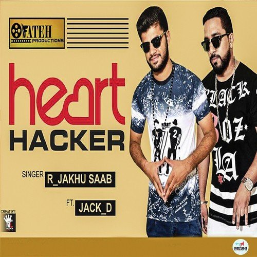 Heart Hacker (Feat. Jack D) - R. Jakhu Saab, Jack D