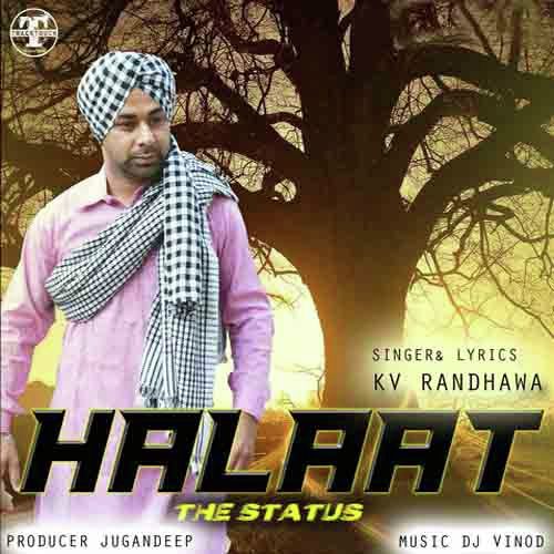 Halaat The Status - K.V. Randhawa