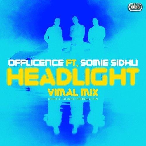 Headlight - Vimal EDM Club Remix - Offlicence