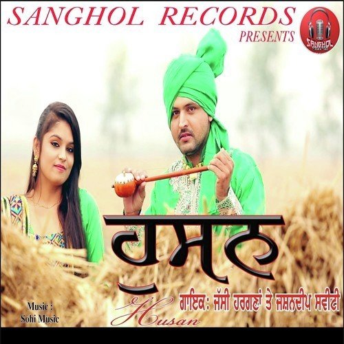 Husan - Jashandeep Sweety, Jassi Hargana
