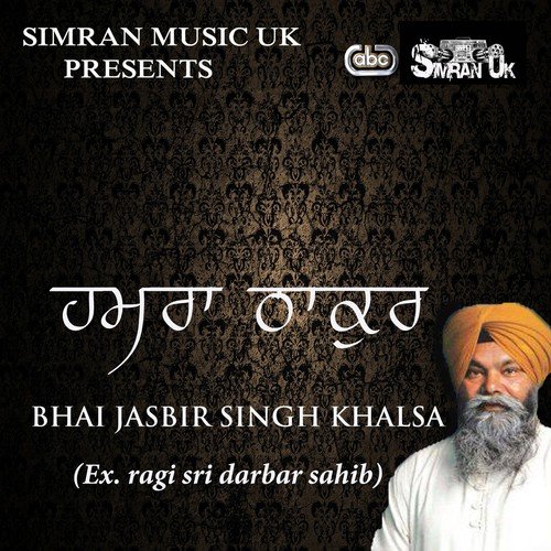 Baitha Sodhi Patshah - Bhai Jasbir Singh Khalsa