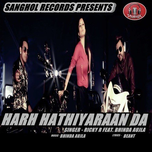 Harh Hathiyaraan Da (feat. Bhinda Aujla) - Ricky R, Bhinda Aujla
