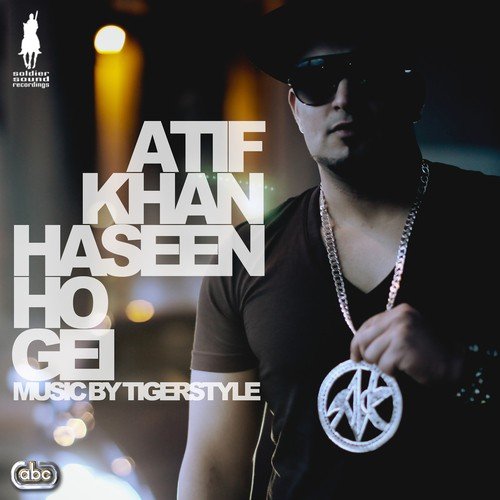 Haseen Ho Gei - Atif Khan, Tigerstyle