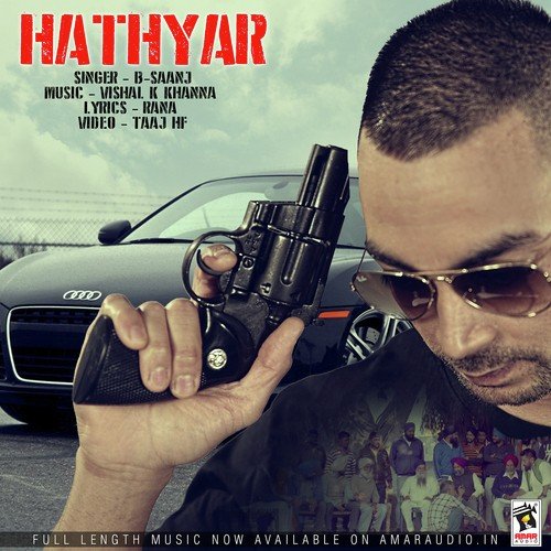 Hathyar - B. Saanj