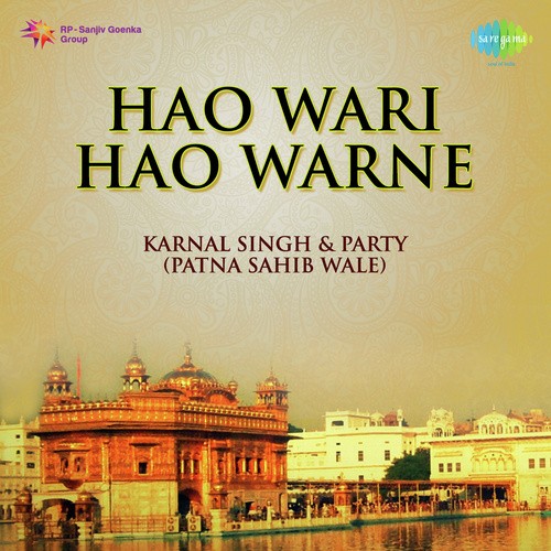 Galin Assin Changian - Karnal Singh Patna Sahib Wale
