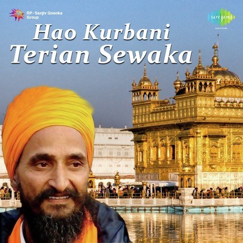 Hao Kurbani Terian Sewaka - Sant Baba Gurbaksh Singh Ji, Jatha Nanaksar - Nakodar