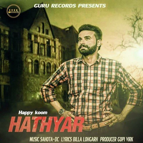 Hathyar - Happy Koom, Happy Koom