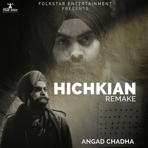 Hichkian Remake - Angad Chadha